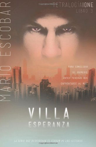 Cover for Mario Escobar · Villa Esperanza (Tetralogia Ione) (Spanish Edition) (Taschenbuch) [Spanish edition] (2014)