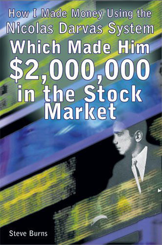 Cover for Steve Burns · How I Made Money Using the Nicolas Darvas System, Which Made Him $2,000,000 in the Stock Market (Paperback Book) (2010)