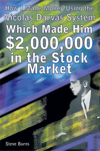 Cover for Steve Burns · How I Made Money Using the Nicolas Darvas System, Which Made Him $2,000,000 in the Stock Market (Taschenbuch) (2010)