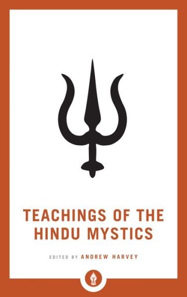 Cover for Andrew Harvey · Teachings of the Hindu Mystics - Shambhala Pocket Library (Paperback Bog) (2019)