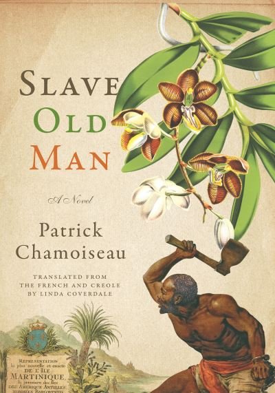 Cover for Patrick Chamoiseau · Slave old man (Bok) (2018)