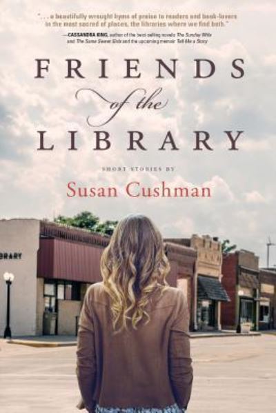 Friends of the Library - Susan Cushman - Books - Koehler Books - 9781633938953 - August 30, 2019