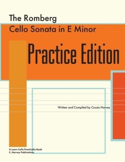 Cover for Cassia Harvey · The Romberg Cello Sonata in e Minor Practice Edition (Pocketbok) (2020)