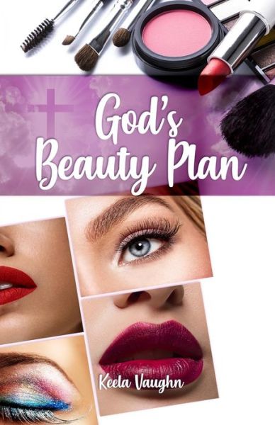 Cover for Keela Vaughn · God's Beauty Plan (Pocketbok) (2019)