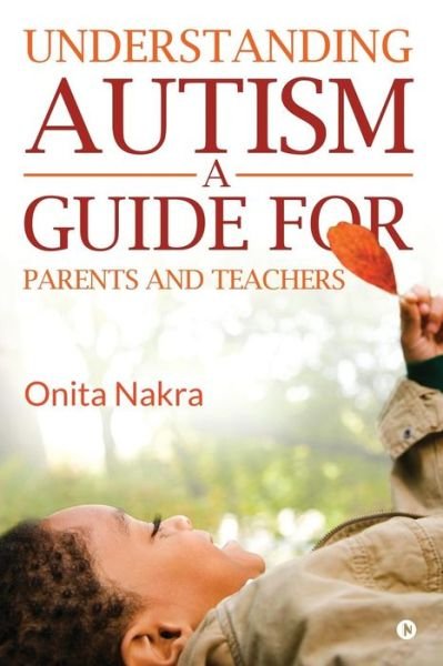 Cover for Onita Nakra · Understanding Autism (Paperback Book) (2018)