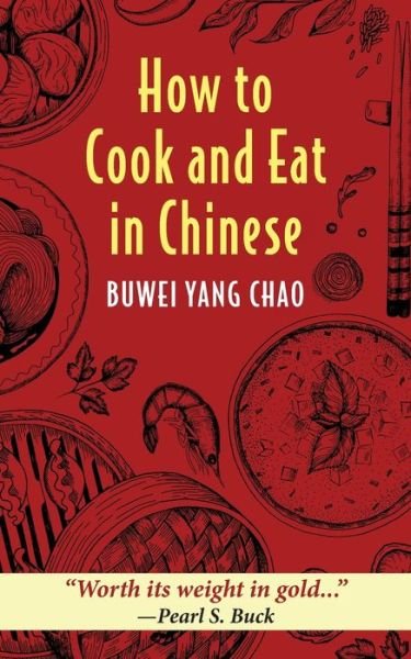Cover for Buwei Yang Chao · How to Cook and Eat in Chinese (Paperback Book) (2021)