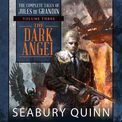 Cover for Seabury Quinn · The Dark Angel Lib/E (CD) (2019)