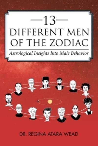 Cover for Regina Atara Wead · 13 Different Men of the Zodiac (Book) (2022)