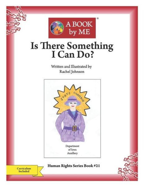 Is There Something I Can Do? - Rachel Johnson - Books - Independently Published - 9781676863953 - December 17, 2019