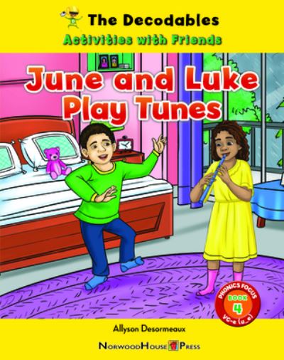 Cover for Allyson Desormeaux · June and Luke Play Tunes (Book) (2023)