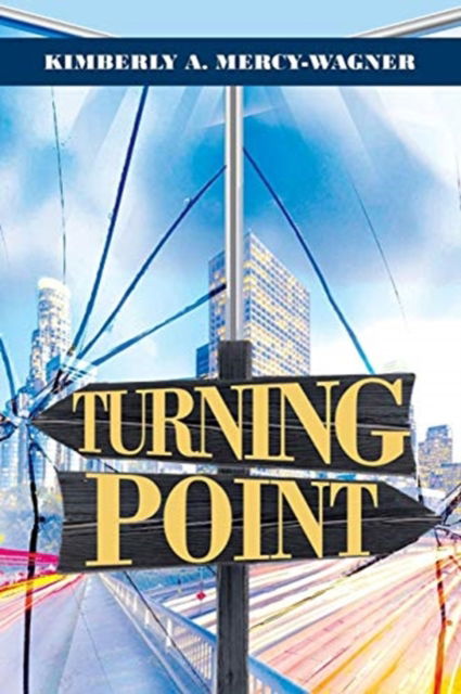 Cover for Kimberly A Mercy-Wagner · Turning Point (Paperback Book) (2023)
