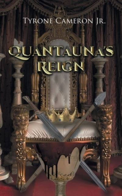 Cover for Jr Tyrone Cameron · Quantauna's Reign (Paperback Book) (2021)