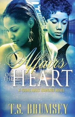 Cover for T S Brumsey · Affairs of the Heart (Paperback Book) (2020)