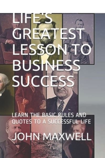 Cover for John Maxwell · Life's Greatest Lesson to Business Success (Paperback Book) (2019)