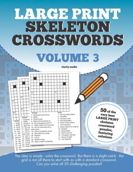 Large Print Skeleton Crosswords Volume 3 - Clarity Media - Boeken - Independently Published - 9781706342953 - 7 november 2019