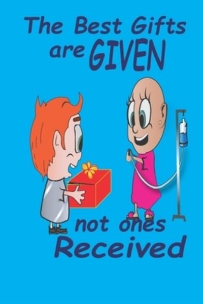 The Best Gifts are Given - Tkc - Bøger - Independently Published - 9781708377953 - 14. november 2019