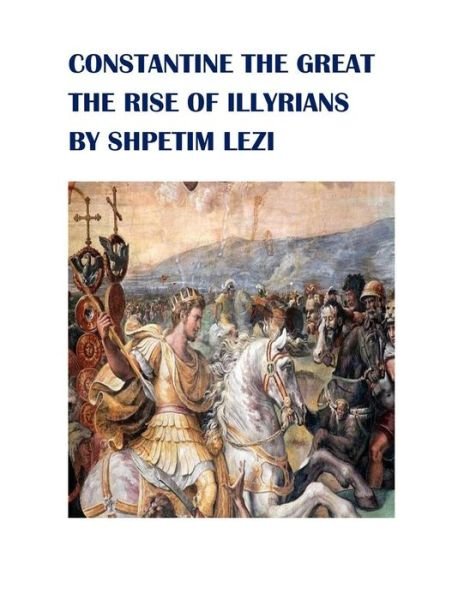 Cover for Shpetim Lezi · Constantine the Great (Taschenbuch) (2018)