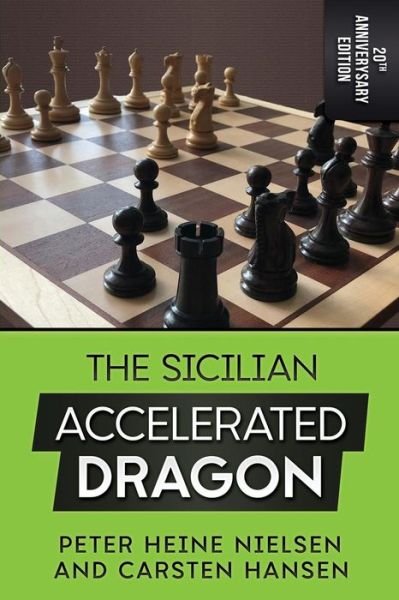Cover for Carsten Hansen · The Sicilian Accelerated Dragon - 20th Anniversary Edition (Taschenbuch) (2019)