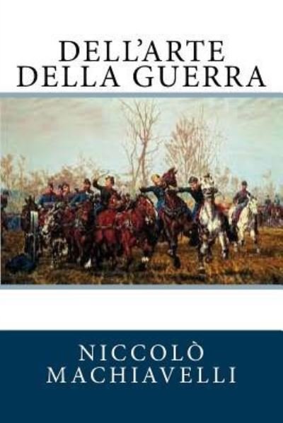 Cover for Niccolo Machiavelli · Dell'arte della guerra (Paperback Bog) (2018)