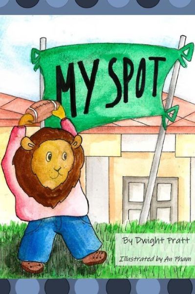 Cover for Dwight Pratt · My Spot (Paperback Book) (2018)