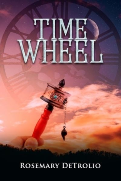 Cover for Rosemary Detrolio · Time Wheel (Paperback Book) (2020)