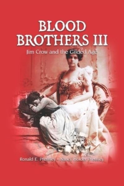 Cover for Nancy Holder · Blood Brothers III: Jim Crow and the Gilded Age - Blood Brothers - A Saga of a 19th Century Working-Class Family (Paperback Bog) (2021)