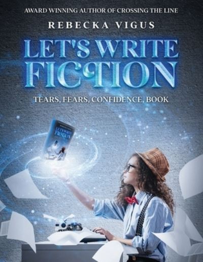 Cover for Rebecka Vigus · Let's Write Fiction (Bok) (2023)