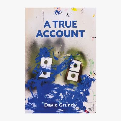 Cover for David Grundy · A True Account (Paperback Book) (2023)