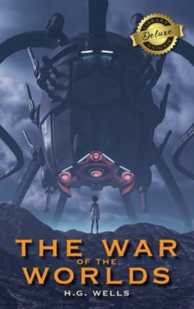 Cover for H G Wells · The War of the Worlds (Deluxe Library Binding) (Inbunden Bok) (2020)