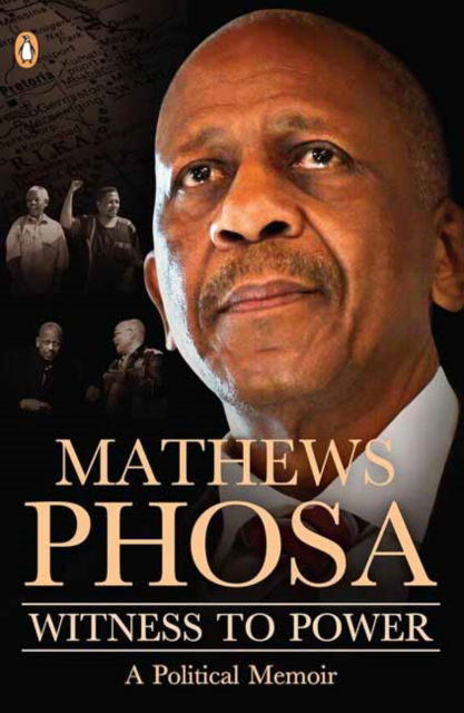 Cover for Mathews Phosa · Witness to Power: A Political Memoir (Paperback Book) (2025)