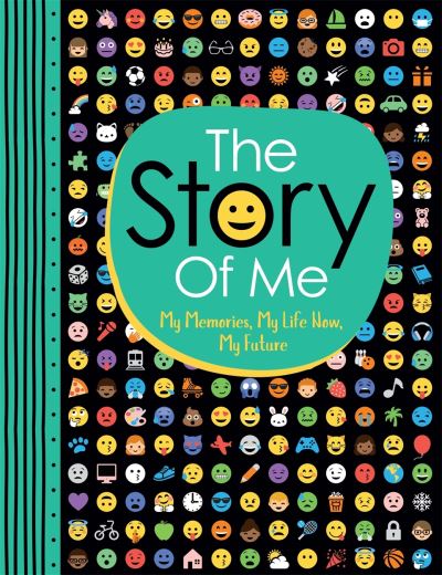 Cover for Ellen Bailey · The Story of Me: My Memories, My Life Now, My Future - 'All About Me' Diary &amp; Journal Series (Paperback Book) (2022)