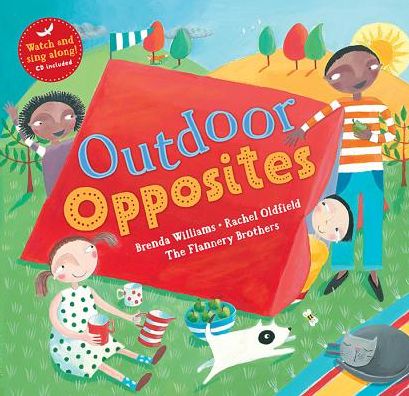 Outdoor Opposites - Singalong - Brenda Williams - Böcker - Barefoot Books Ltd - 9781782850953 - 31 maj 2015