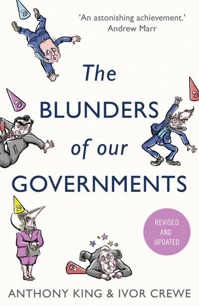 Cover for Anthony King · Blunders of Our Governments (Book) (2023)