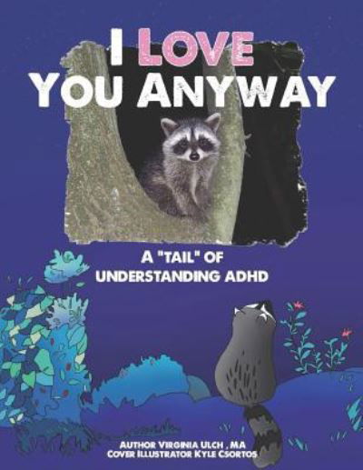 Virginia Ulch · I Love You Anyway (Paperback Book) (2019)