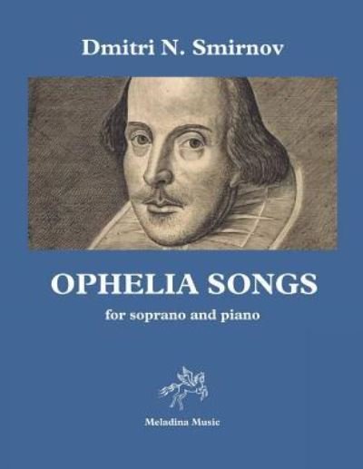 Cover for Dmitri N Smirnov · Ophelia Songs (Paperback Bog) (2019)