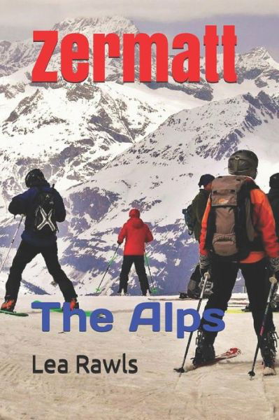 Cover for Lea Rawls · Zermatt (Paperback Book) (2019)