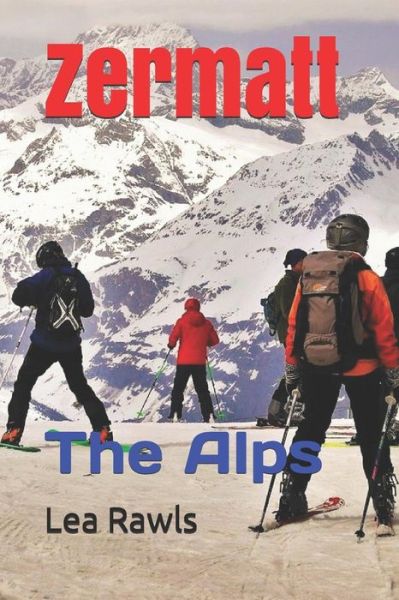 Cover for Lea Rawls · Zermatt (Pocketbok) (2019)