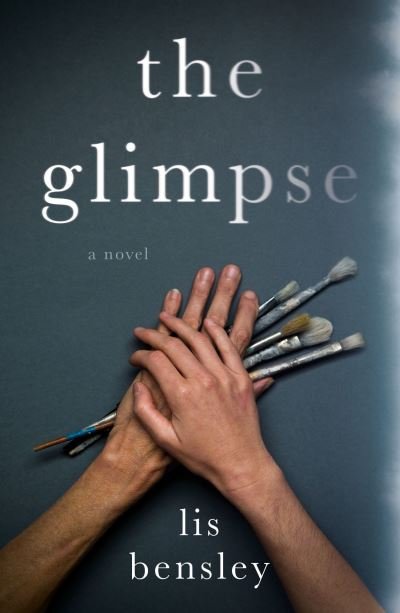 Cover for Lis Bensley · The Glimpse (Pocketbok) (2021)