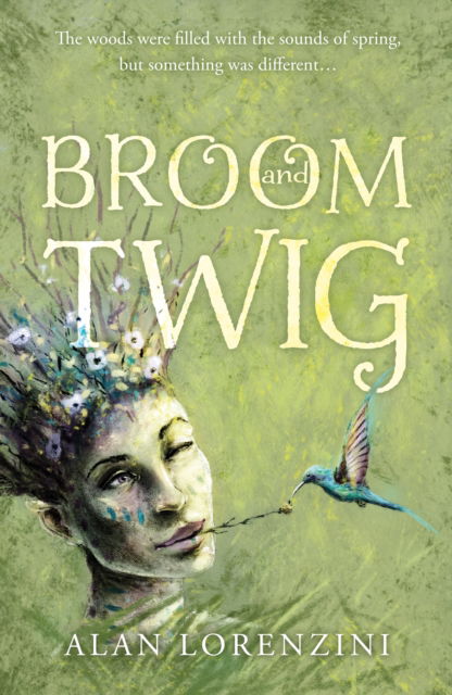 Broom and Twig - Alan Lorenzini - Books - Troubador Publishing - 9781803135953 - February 28, 2023