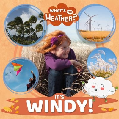 Cover for Azra Limbada · It's Windy! - What's the Weather? (Taschenbuch) (2021)
