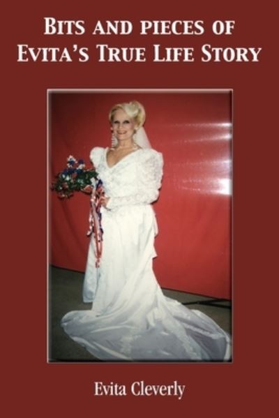 Cover for Evita Cleverly · Bits and Pieces of Evita's True Life Story (Paperback Book) (2020)