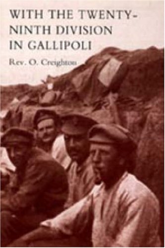 Cover for Rev · With the Twenty-ninth Division in Gallipoli. (Hardcover Book) (2006)