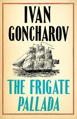 Cover for Ivan Goncharov · The Frigate Pallada (Paperback Book) (2024)