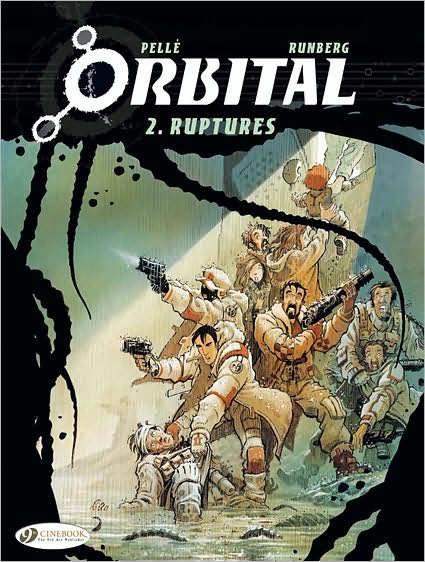 Orbital 2 - Ruptures - Sylvain Runberg - Livros - Cinebook Ltd - 9781905460953 - 2 de julho de 2009