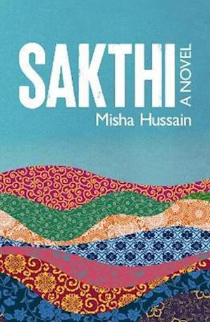 Cover for Misha Hussain · Sakthi (Pocketbok) (2022)