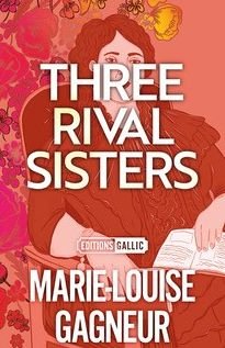 Cover for Marie-Louise Gagneur · Three Rival Sisters - Editions Gallic (Paperback Book) (2020)