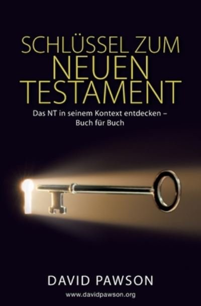 Cover for David Pawson · Schlüssel Zum Neuen Testament (Paperback Bog) (2019)
