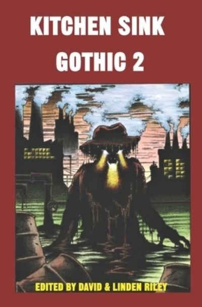 Cover for David A. Riley · Kitchen Sink Gothic 2 (Paperback Book) (2020)