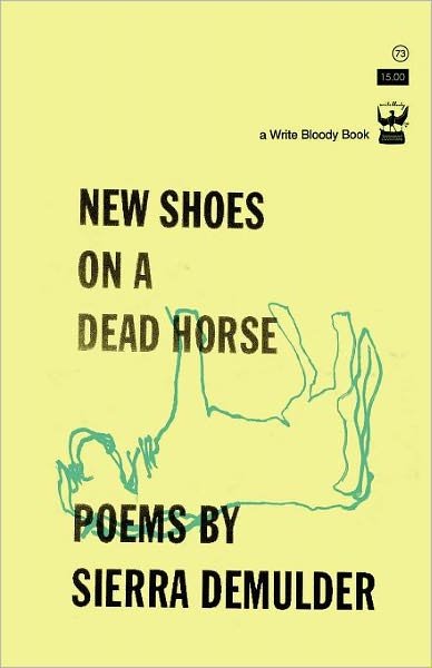 Cover for Sierra DeMulder · New Shoes On A Dead Horse (Pocketbok) (2012)