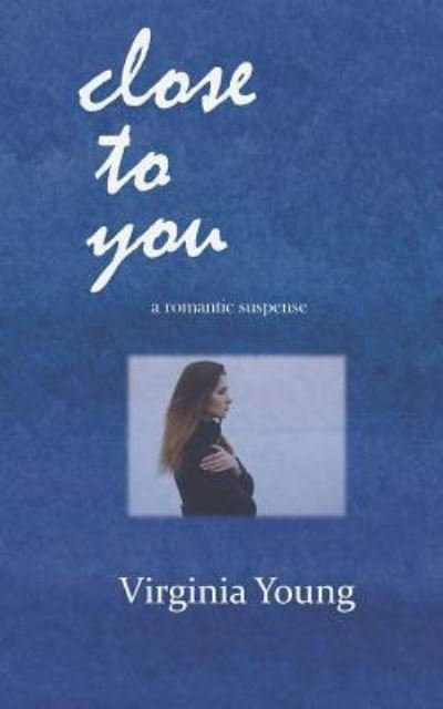 Cover for Virginia Young · Close to You (Paperback Bog) (2019)